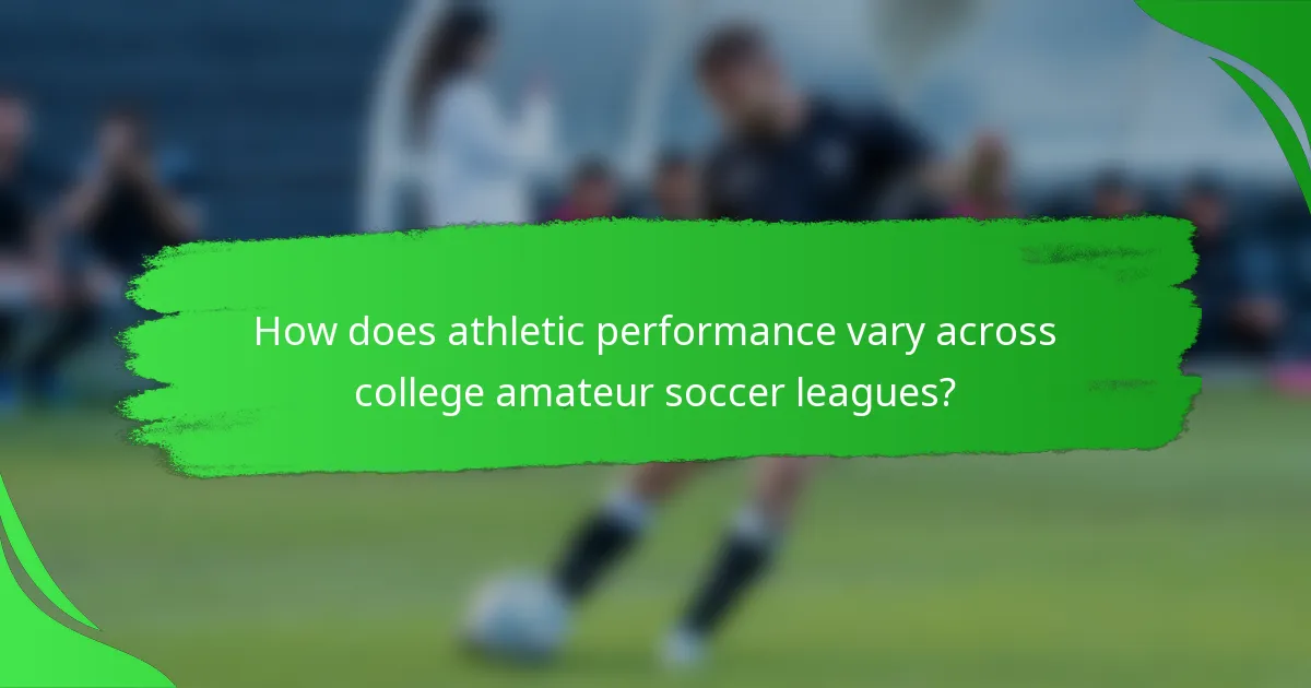How does athletic performance vary across college amateur soccer leagues?