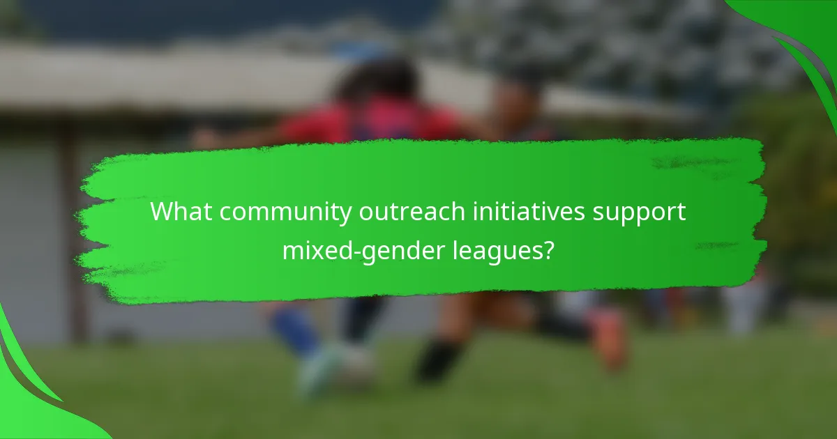 What community outreach initiatives support mixed-gender leagues?