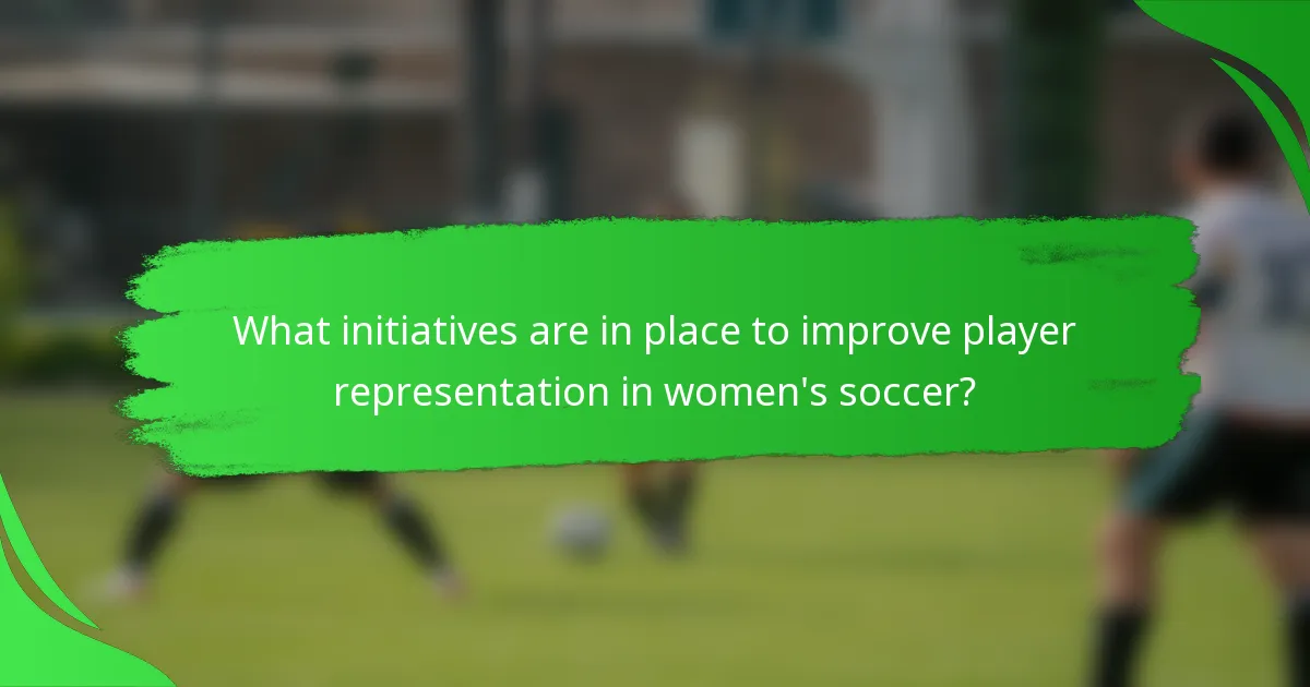 What initiatives are in place to improve player representation in women's soccer?